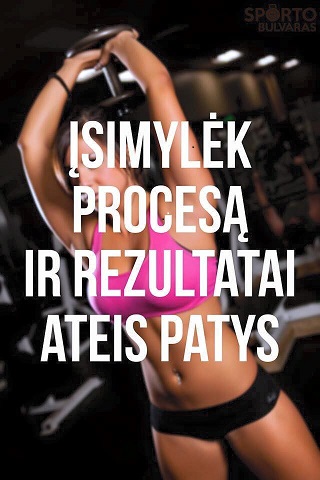 Isimylėk procesą ir rezultatai ateis patys